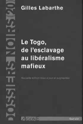 Couverture du produit · Le Togo: De l'esclavage au libéralisme mafieux