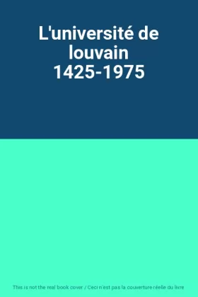 Couverture du produit · L'université de louvain 1425-1975