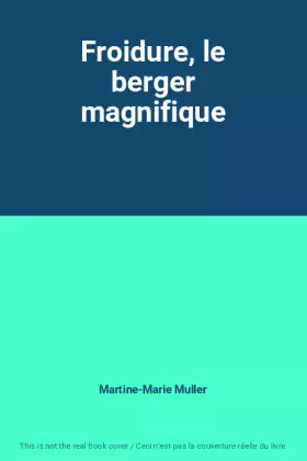 Couverture du produit · Froidure, le berger magnifique