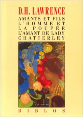 Couverture du produit · Amants et fils - L'Homme et la poupée - L'Amant de Lady Chatterley