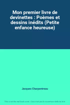 Couverture du produit · Mon premier livre de devinettes : Poèmes et dessins inédits (Petite enfance heureuse)