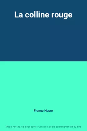 Couverture du produit · La colline rouge