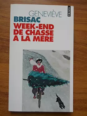 Couverture du produit · Week-end de chasse à la mère / Brisac, Geneviève / Réf39703