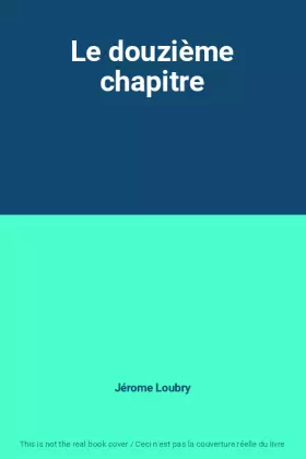 Couverture du produit · Le douzième chapitre