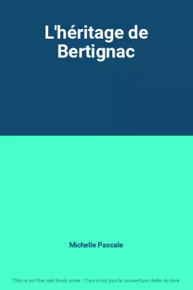 Couverture du produit · L'héritage de Bertignac