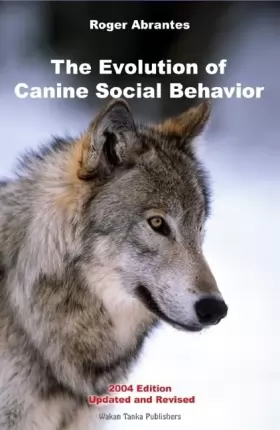 Couverture du produit · The Evolution of Canine Social Behavior