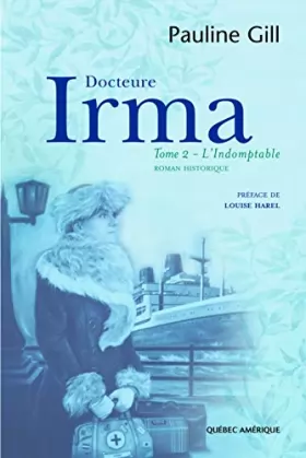 Couverture du produit · Docteure Irma - Tome 2, L'Indomptable