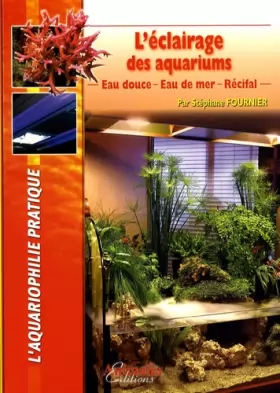 Couverture du produit · L'éclairage des aquarium - Eau douce - Eau de mer - Récifal
