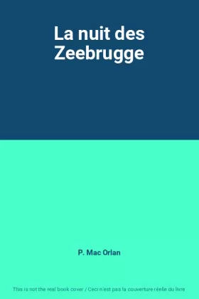 Couverture du produit · La nuit des Zeebrugge