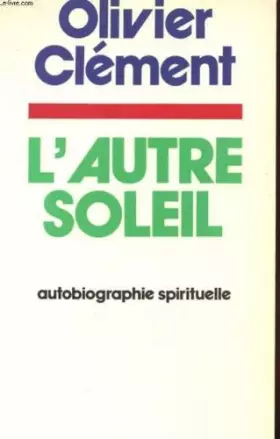 Couverture du produit · L'autre Soleil - Autobiographie Spirituelle
