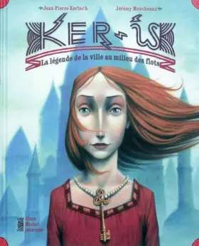 Couverture du produit · Ker-Is : La légende de la ville au milieu des flots