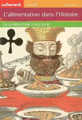 Couverture du produit · L'Alimentation dans l'histoire : De la préhistoire à nos jours