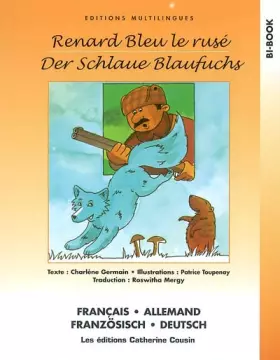 Couverture du produit · Renard Bleu le rusé : Edition français-allemand