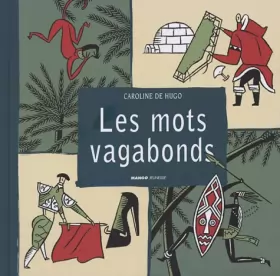 Couverture du produit · Les mots vagabonds : Ces mots français venus d'ailleurs