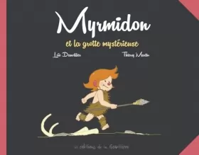 Couverture du produit · Myrmidon - Myrmidon et la grotte mystérieuse