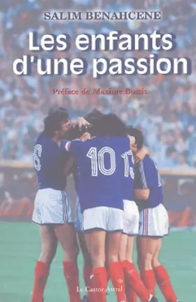 Couverture du produit · Les enfants d'une passion : Evolution du football français depuis 1984