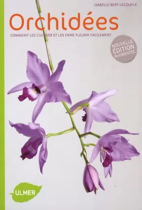 Couverture du produit · Orchidées : Comment les cultiver et les faire fleurir facilement