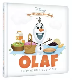Couverture du produit · DISNEY - Mes Premières Histoires - Olaf prépare un pique-nique