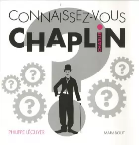 Couverture du produit · Connaissez-vous Charlie Chaplin ?