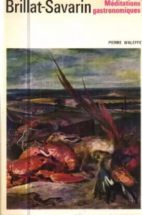 Couverture du produit · Méditations gastronomique