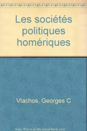 Couverture du produit · Les Sociétés politiques homériques