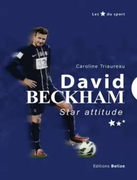Couverture du produit · David Beckham : Star attitude