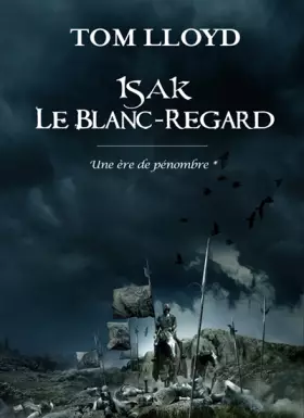 Couverture du produit · Isak le Blanc-regard, (Une ère de pénombre*)