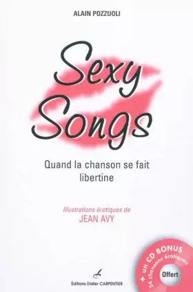 Couverture du produit · Sexy Songs : Quand la chanson se fait libertine (1CD audio)