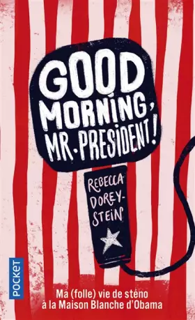 Couverture du produit · Good morning, Mr President !