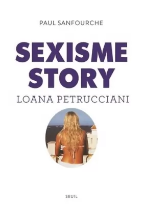 Couverture du produit · Sexisme story: Loana Petrucciani