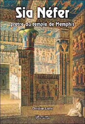 Couverture du produit · Sia Néfer : Prêtre du temple de Memphis