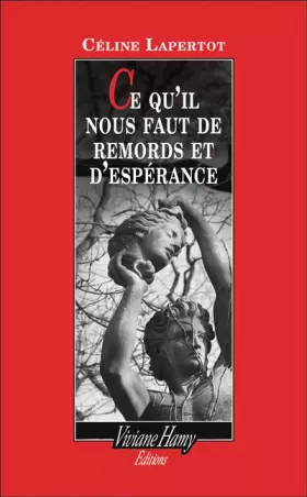 Couverture du produit · CE QU'IL NOUS FAUT DE REMORDS ET D'ESPÉRANCE