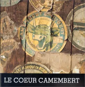 Couverture du produit · Le Coeur camembert