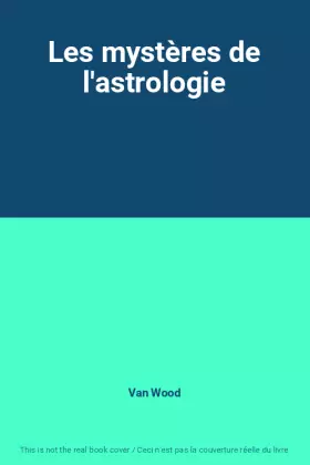 Couverture du produit · Les mystères de l'astrologie