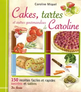 Couverture du produit · Cakes, Tartes et Autres Gourmandises de Caroline