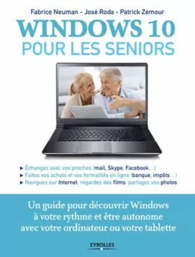 Couverture du produit · Windows 10 pour les seniors: Un guide pour découvrir Windows à votre rythme et être autonome avec votre ordinateur ou votre tab