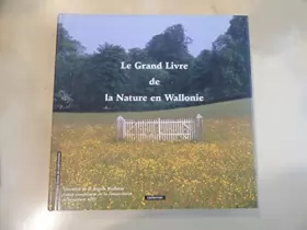 Couverture du produit · Le grand livre de la nature en Wallonie