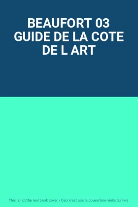 Couverture du produit · BEAUFORT 03 GUIDE DE LA COTE DE L ART