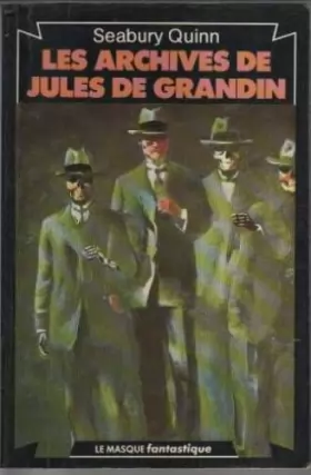 Couverture du produit · Les Archives de Jules de Grandin : Six histoires (Le Masque)