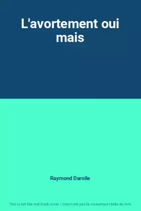 Couverture du produit · L'avortement oui mais