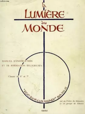 Couverture du produit · MANUEL D'INSTRUCTION ET DE FORMATION RELIGIEUSES, CLASSES DE 8e - 7e