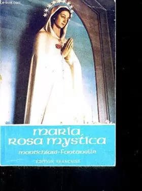 Couverture du produit · Maria, Rosa Mystica : Montichiari, Fontanelle