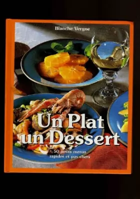 Couverture du produit · Un plat, un dessert, 50 petits menus rapides et pas chers.