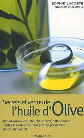 Couverture du produit · Secrets et Vertus de l'huile d'olive