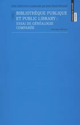 Couverture du produit · Bibliothèque publique et public library : Essai de généalogie comparée