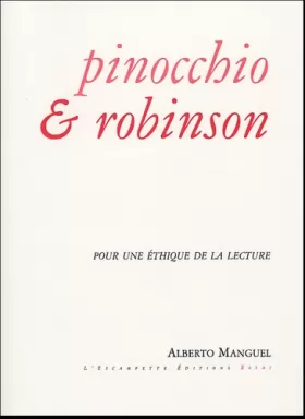 Couverture du produit · Pinocchio & Robinson : Pour une éthique de la lecture