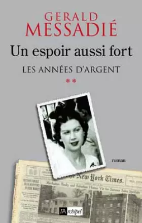 Couverture du produit · Un espoir aussi fort, Tome 2 : Les années d'argent