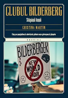 Couverture du produit · Clubul Bilderberg Stapanii Lumii