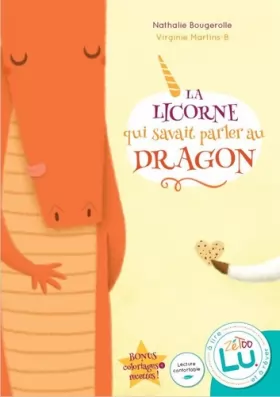 Couverture du produit · La licorne qui savait parler au dragon