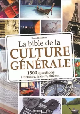 Couverture du produit · La Bible de la culture générale : 1500 questions pour toute la famille